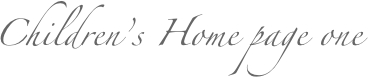 Children’s Home page one