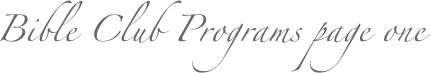 Bible Club Programs page one