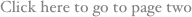 Click here to go to page two